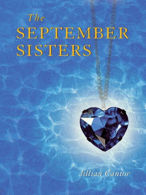 Title details for The September Sisters by Jillian Cantor - Available